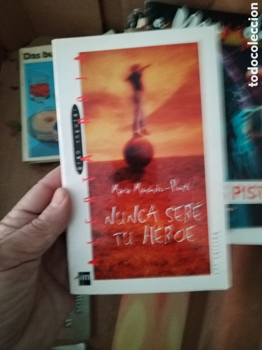 Libros de segunda mano: Nunca ser&eacute; tu h&eacute;roe&rdquo; de Mar&iacute;a Men&eacute;ndez-Ponte. - Foto 1