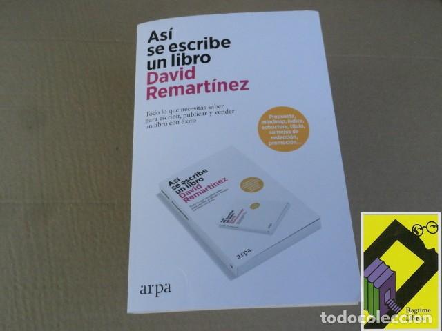 Libros de segunda mano: REMARTINEZ, David: As&iacute; se escribe un libro - Foto 1