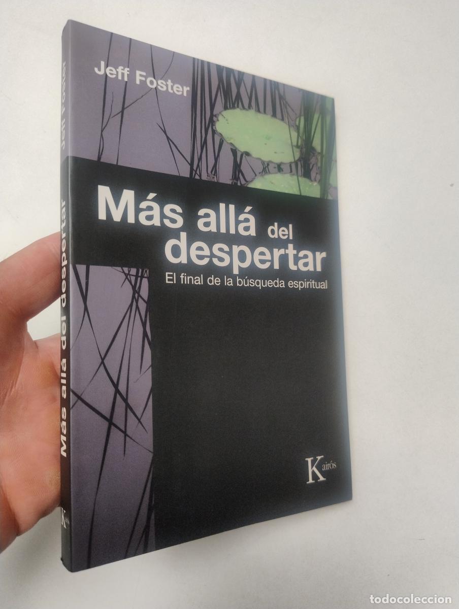 Libros de segunda mano: M&aacute;s all&aacute; del despertar - Foster, Jeff - Foto 1