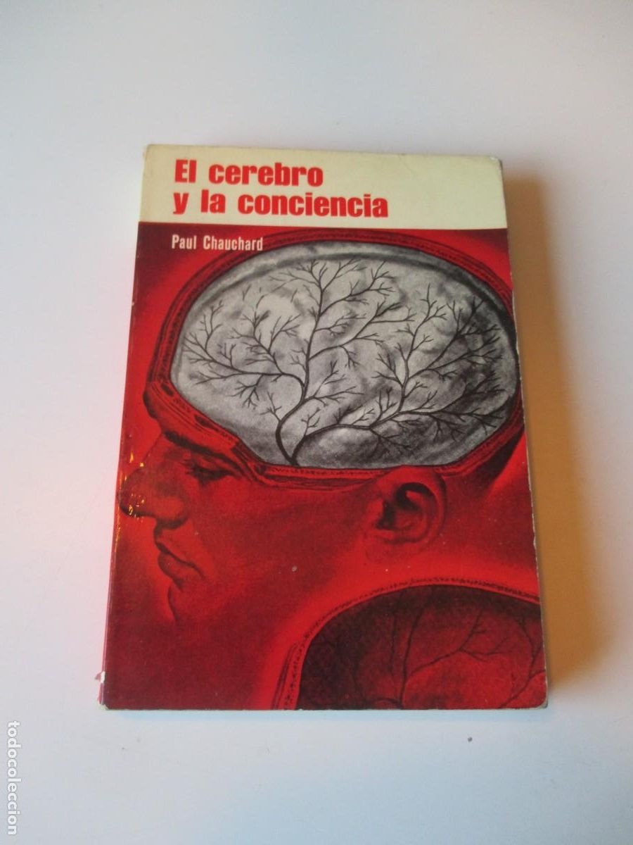 Libros de segunda mano: PAUL CHAUCHARD El cerebro y la conciencia W36447 - Foto 1