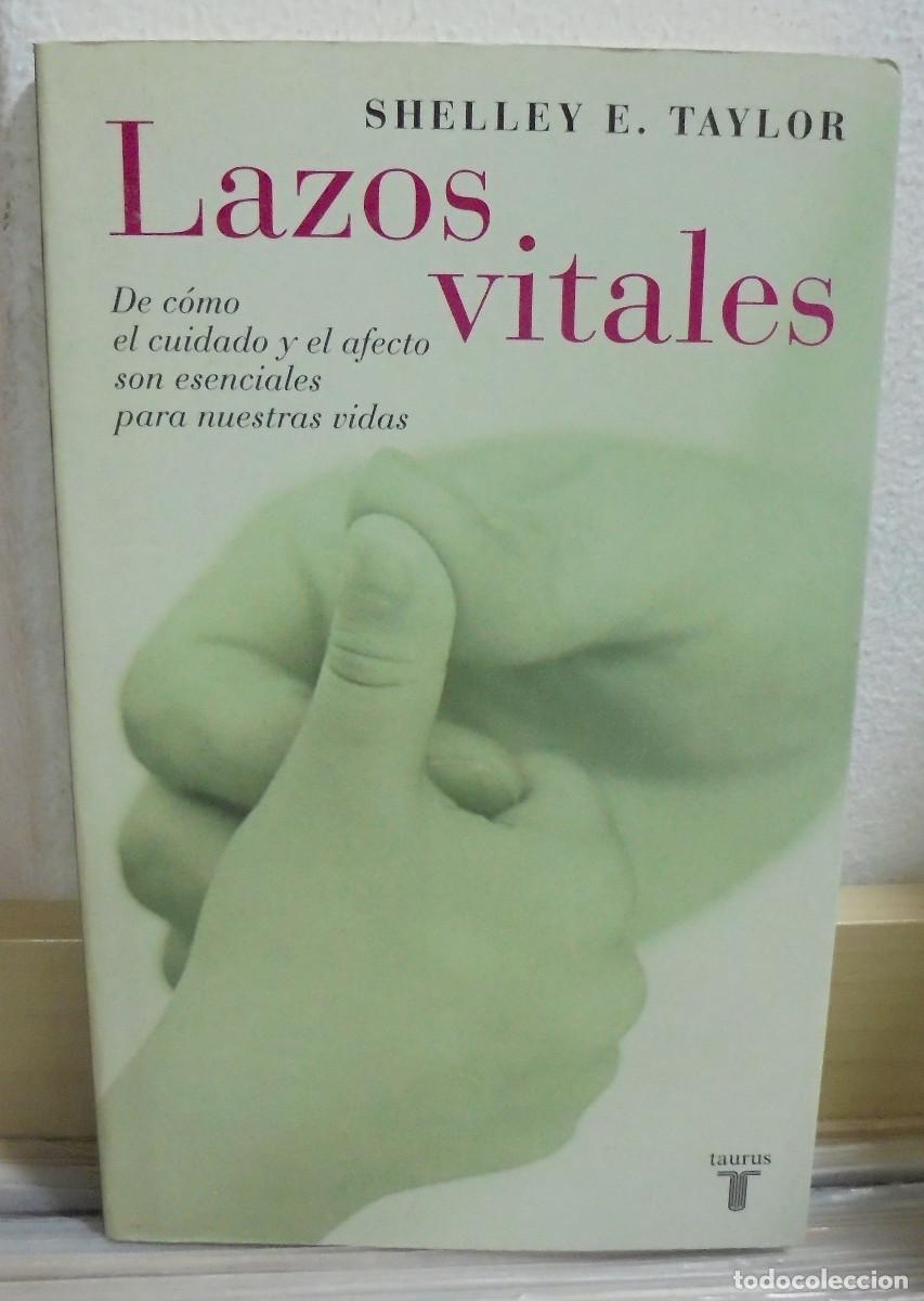 Libros de segunda mano: Lazos vitales. Shelley E. Taylor - Foto 1