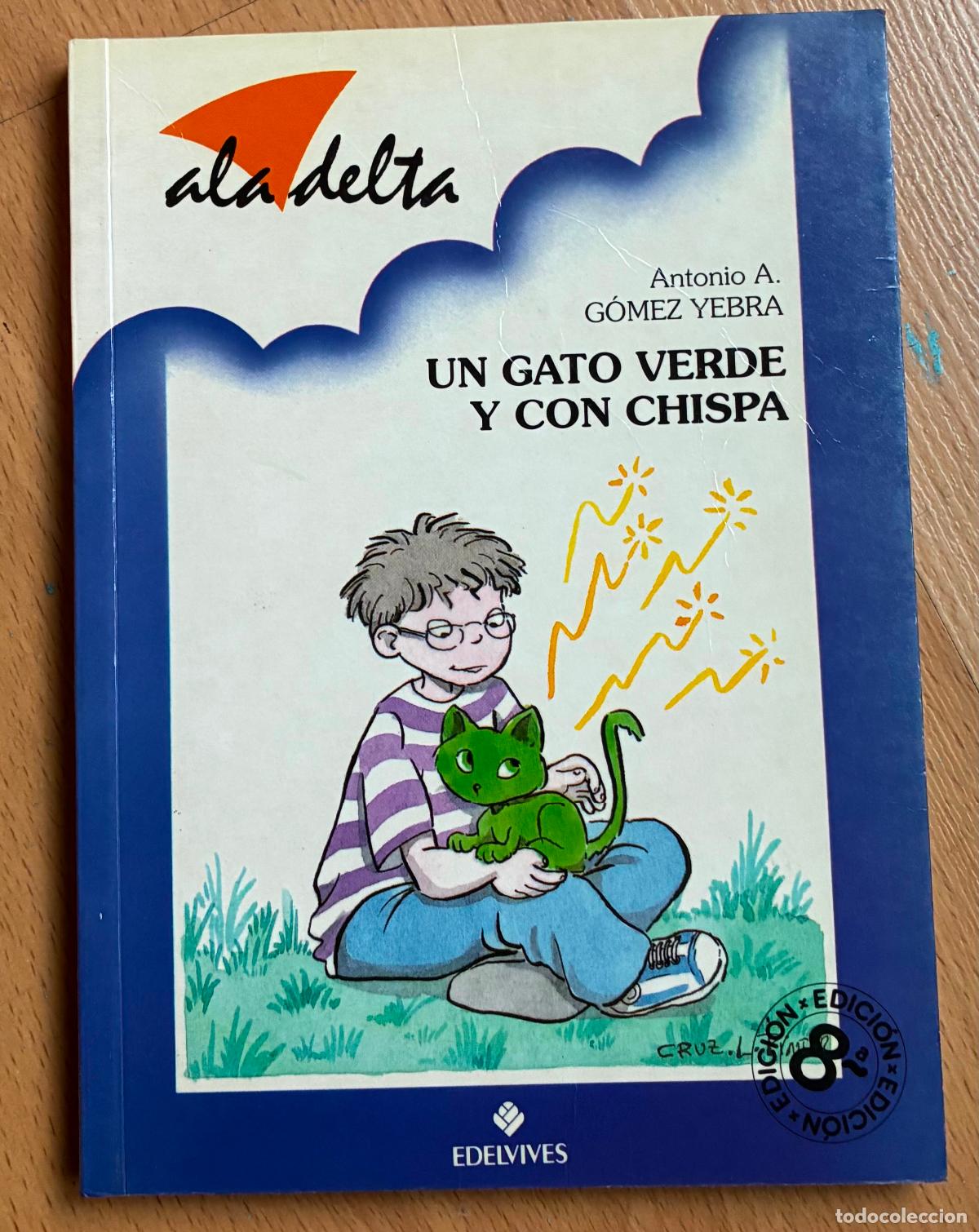 Libros de segunda mano: UN GATO VERDE Y CON CHISPA, Antonio Gomez Yebra - Foto 1
