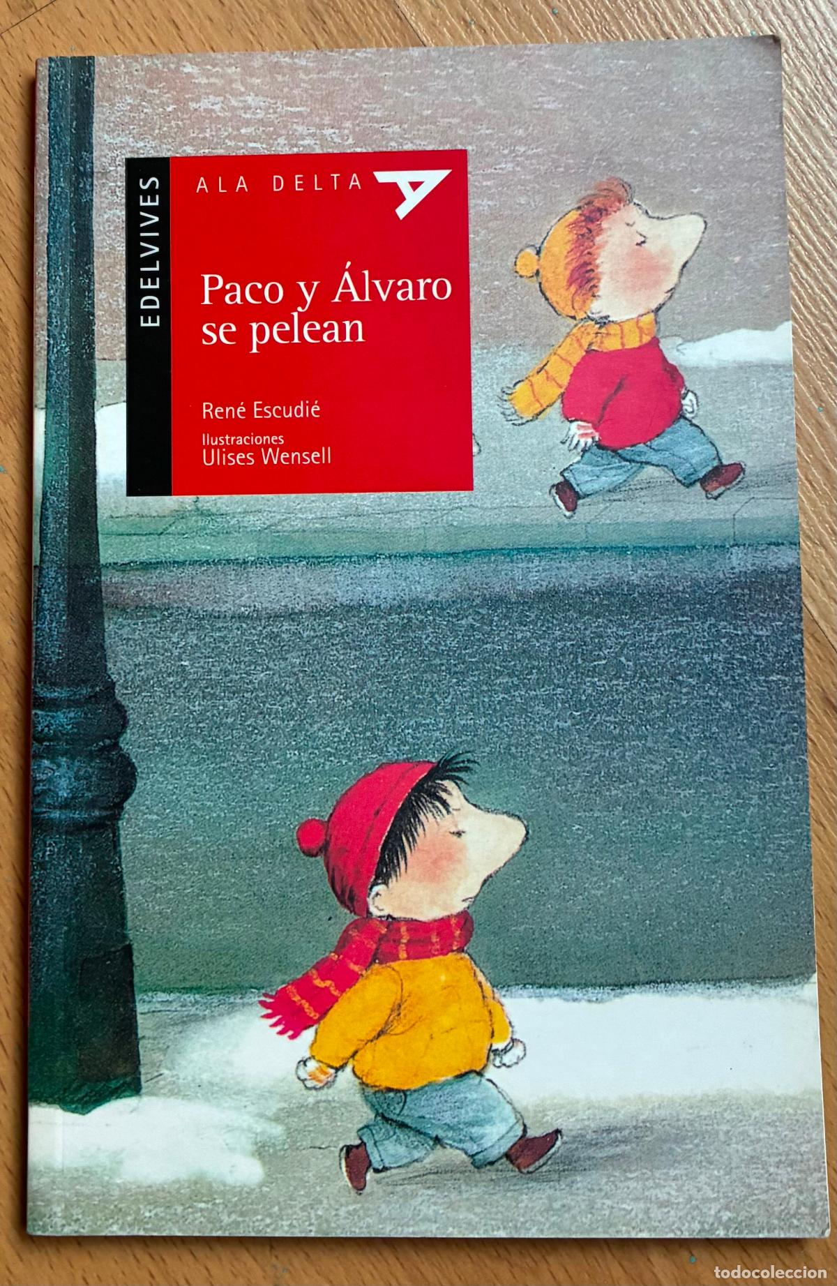 Libros de segunda mano: PACO Y ALVARO SE PELEAN, Rene Escude, Edelvives - Foto 1
