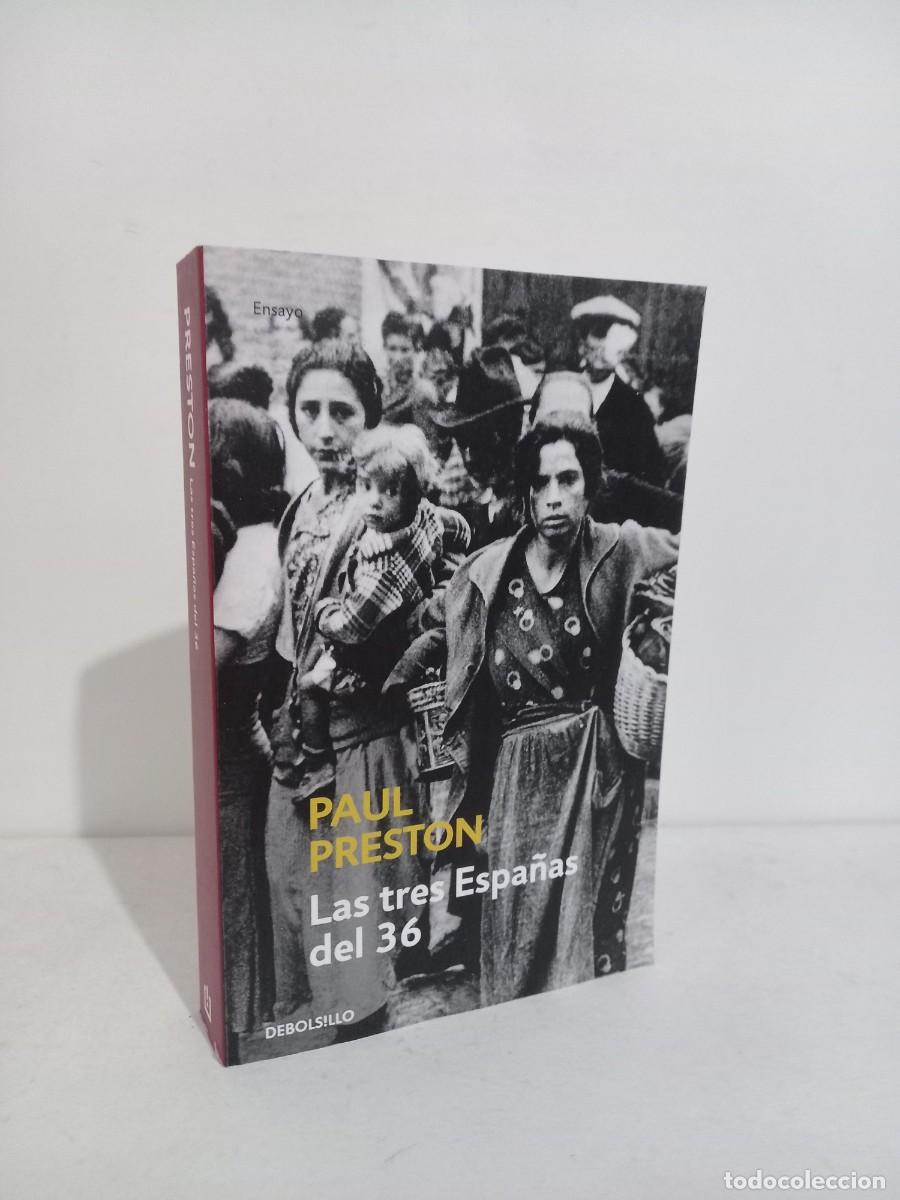 Libros de segunda mano: Paul Preston. Las tres Espa&ntilde;as del 36. Debolsillo. 2012 - Foto 1