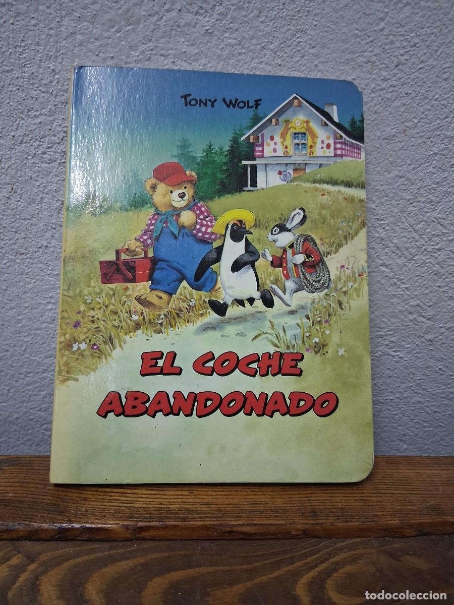 Libros de segunda mano: Libro cuento Tony Wolf El coche abandonado - Foto 1
