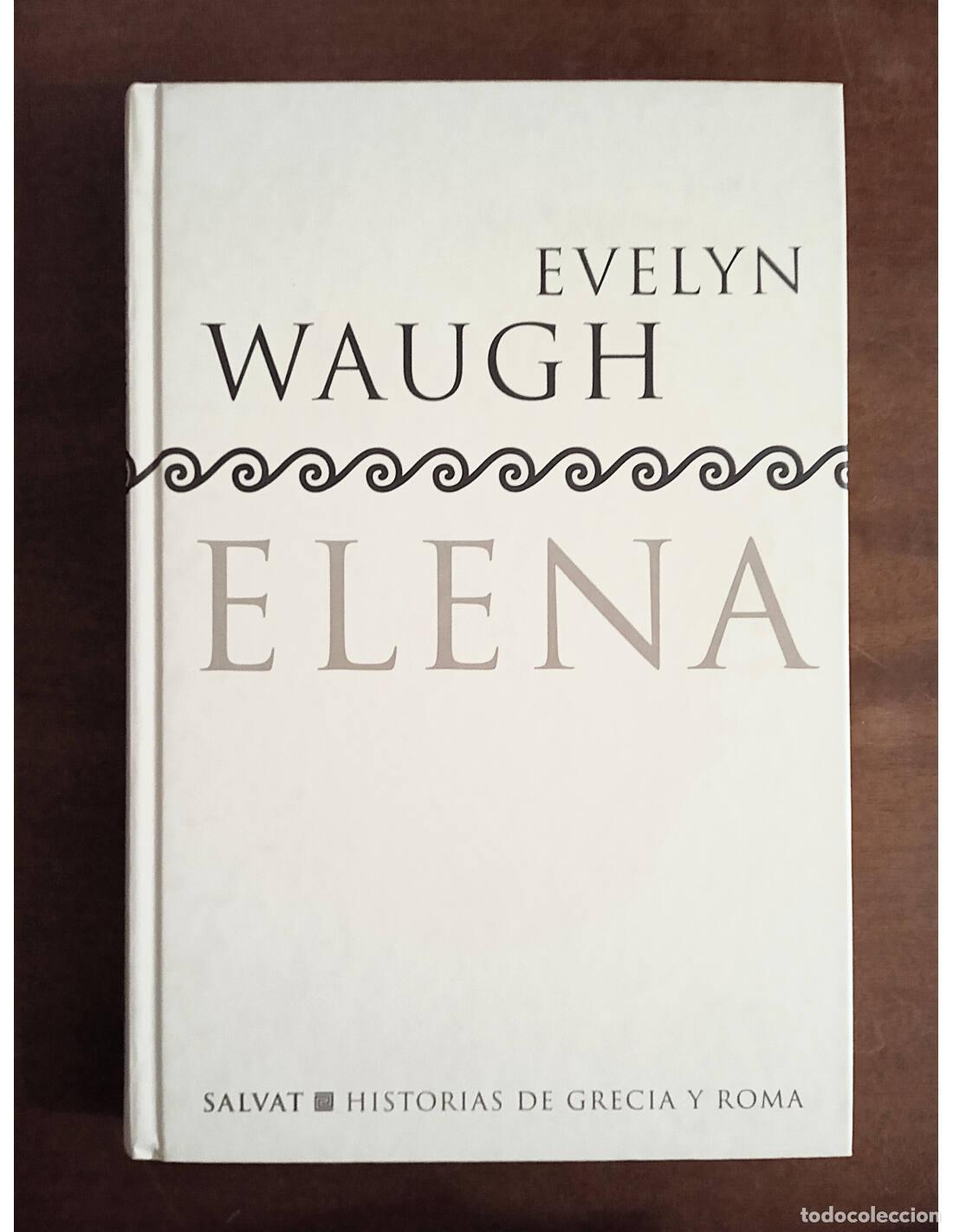 Libros de segunda mano: ELENA. WAUGH, Evelyn. Ediciones Salvat. 1998. - Foto 1