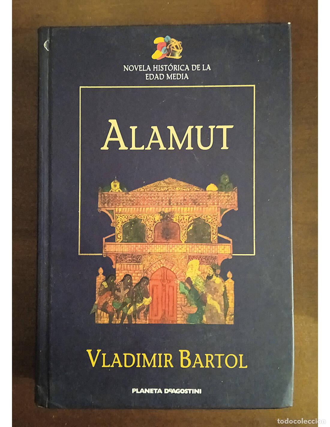 Libros de segunda mano: ALAMUT. BARTOL, Vladimir. Editorial Planeta-DeAgostini. 2000. - Foto 1