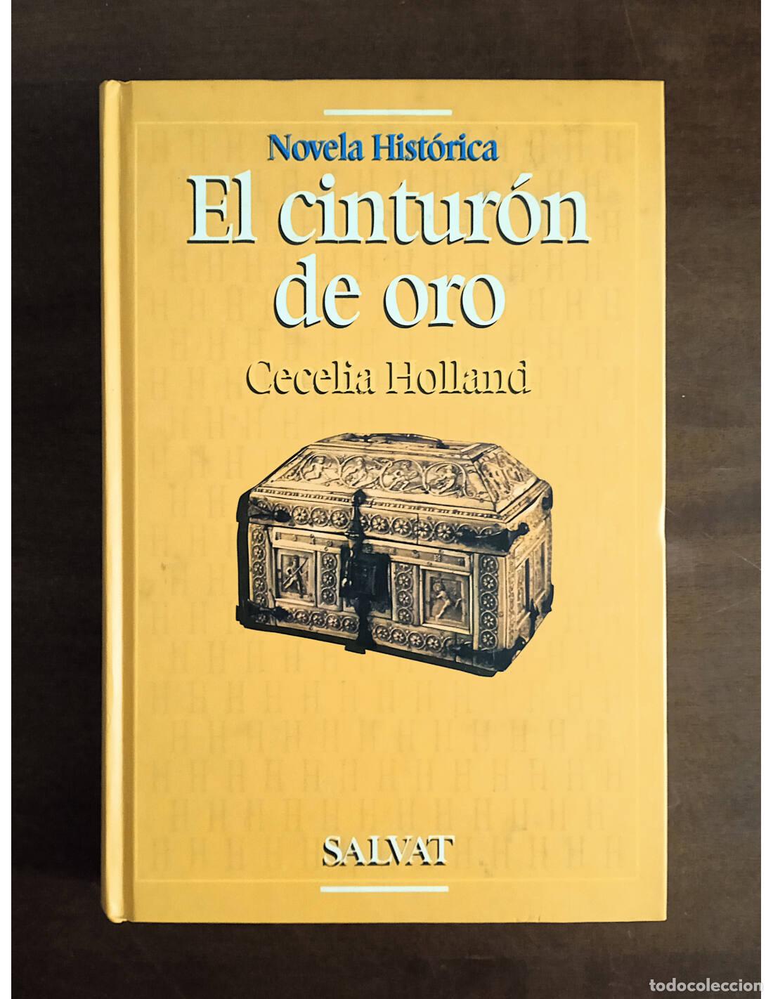 Libros de segunda mano: EL CINTUR&Oacute;N DE ORO. HOLLAND, Cecelia. Editorial Salvat. 1995. - Foto 1