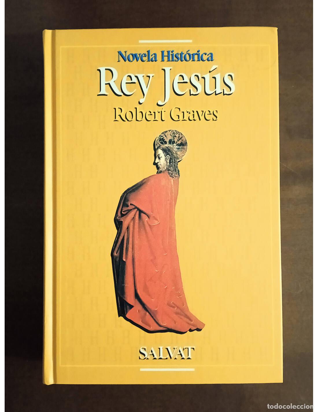 Libros de segunda mano: REY JES&Uacute;S. GRAVES, Robert. Editorial Salvat. 1995. - Foto 1