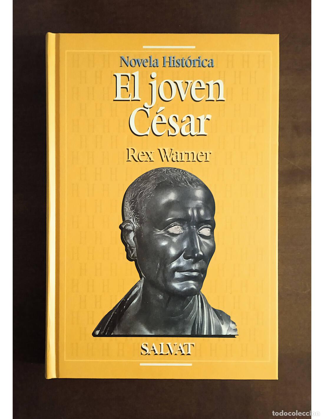 Libros de segunda mano: EL JOVEN C&Eacute;SAR. WARNER, Rex. Editorial Salvat. 1995. - Foto 1