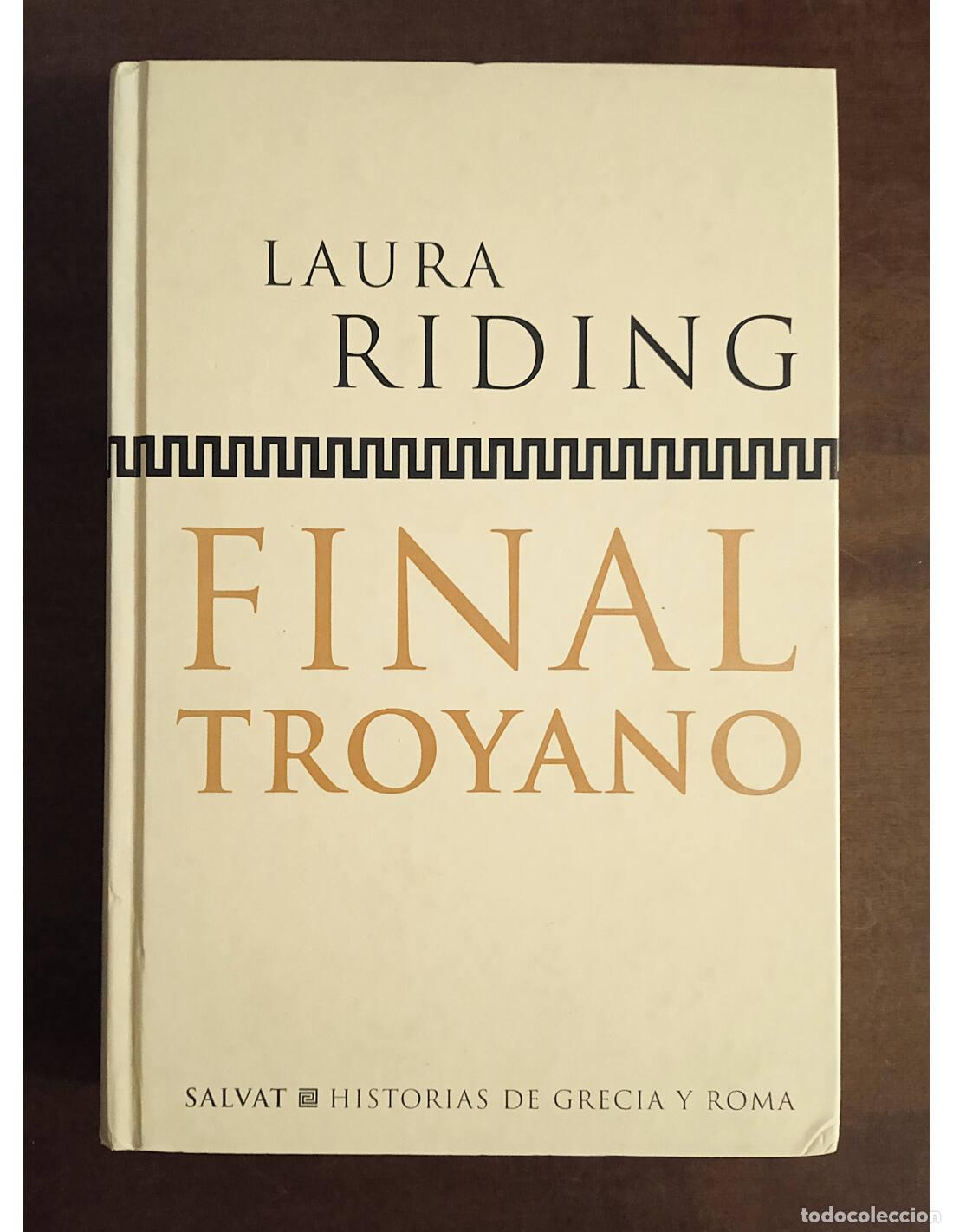Libros de segunda mano: FINAL TROYANO. RIDING, Laura. Editorial Salvat. 1998. - Foto 1