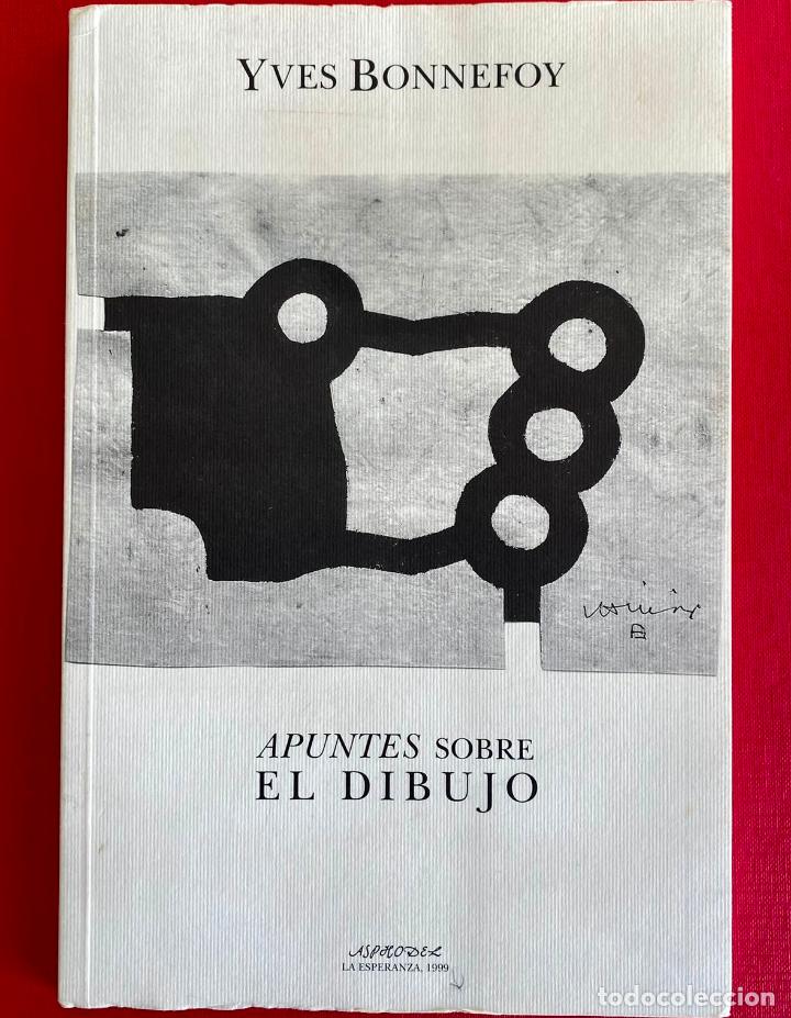 Libros de segunda mano: Apuntes sobre el dibujo Yves Bonnefoy - Foto 1