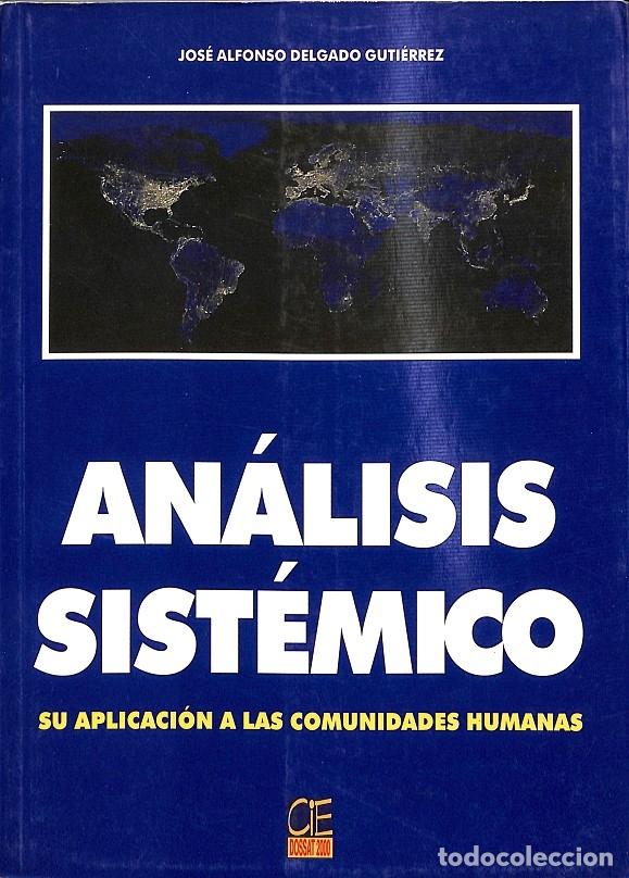 Libri di seconda mano: AN&Aacute;LISIS SIST&Eacute;MICO - JOS&Eacute; ALFONSO DELGADO GUTI&Eacute;RREZ - DOSSAT 2000 - 2002