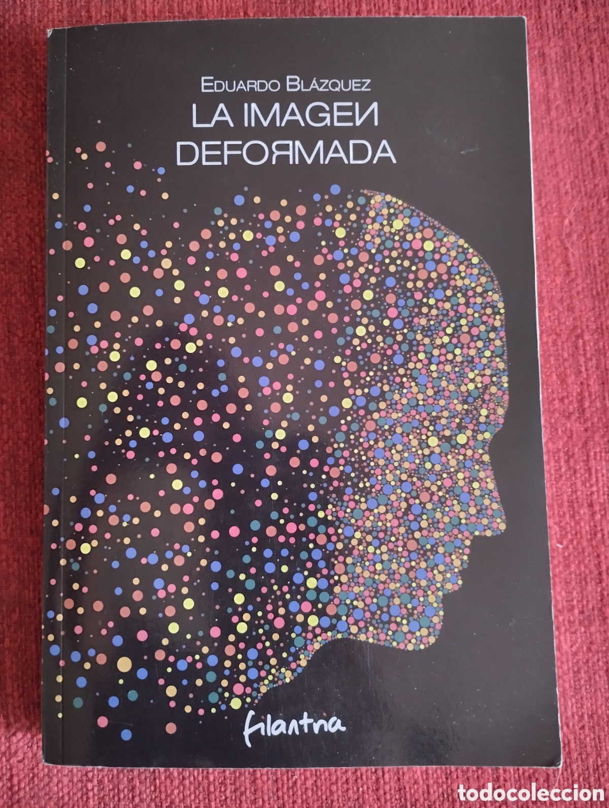 Libros de segunda mano: &rdquo;La Imagen Deformada&rdquo;.Eduardo Bl&aacute;zquez. - Foto 2