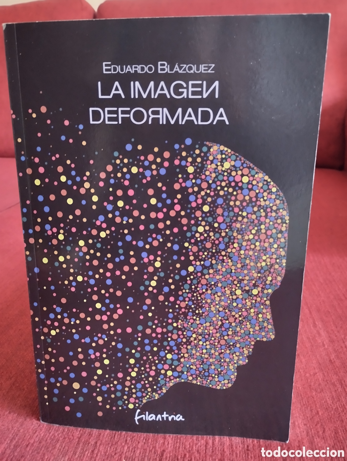 Libros de segunda mano: &rdquo;La Imagen Deformada&rdquo;.Eduardo Bl&aacute;zquez. - Foto 1