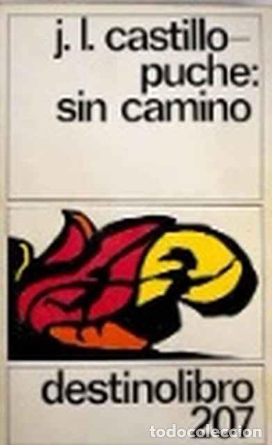 Libros de segunda mano: Sin camino - Jos&eacute; Luis Castillo Puche - Foto 1