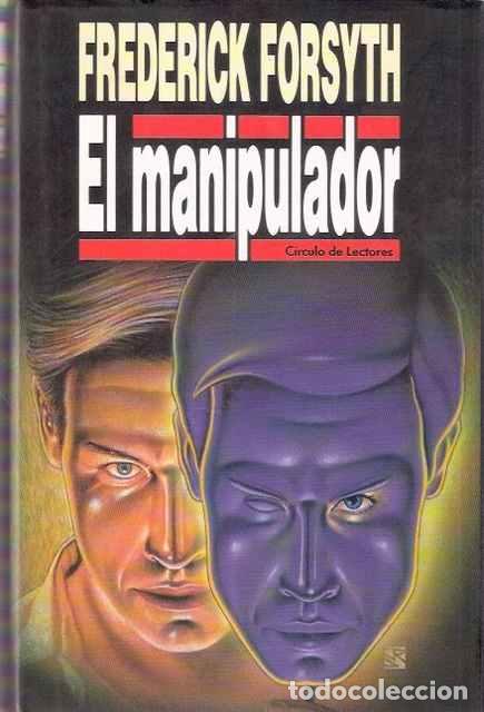 Libros de segunda mano: El manipulador - Forsyth, Frederick - Foto 1