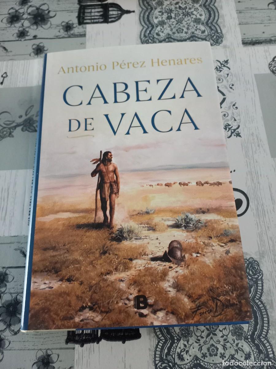 Libros de segunda mano: CABEZA DE VACA - PEREZ HENARES, ANTONIO - Foto 1
