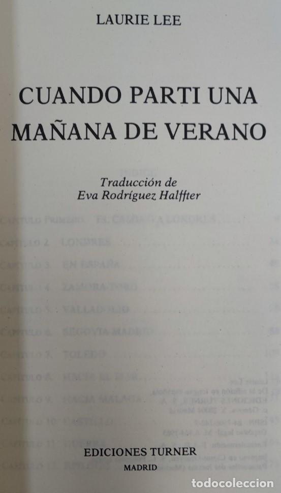 Libros de segunda mano: CUANDO PARTI UNA MA&Ntilde;ANA DE VERANO, LAURIE LEE, EDICIONES TURNER, LIBRO - Foto 3