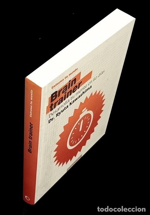 Libros de segunda mano: BRAIN TRAINER. DESARROLLA TU MENTE EN 60 DIAS. DR RYUTA KAWASHIMA. - Foto 1