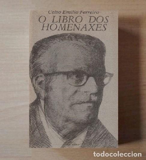 Libros de segunda mano: CELSO EMILIO FERREIRO. O LIBRO DOS HOMENAXES. GALICIA. - Foto 1