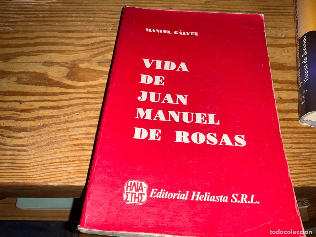 Libros de segunda mano: Vida De Don Juan Manuel De Rosas - Manuel Galvez - Foto 1