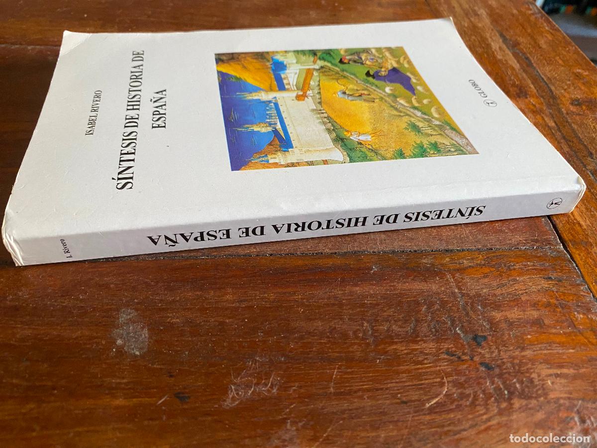 Libros de segunda mano: ISABEL RIVERO - SINTESIS DE HISTORIA DE ESPA&Ntilde;A - ED GLOBO 1999 - Foto 2
