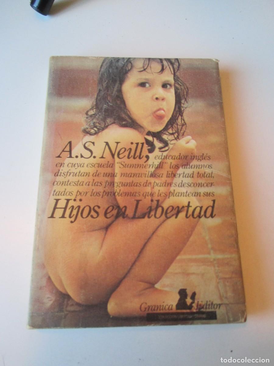 Libros de segunda mano: A.S.NEILL Hijos en libertad W36539 - Foto 1