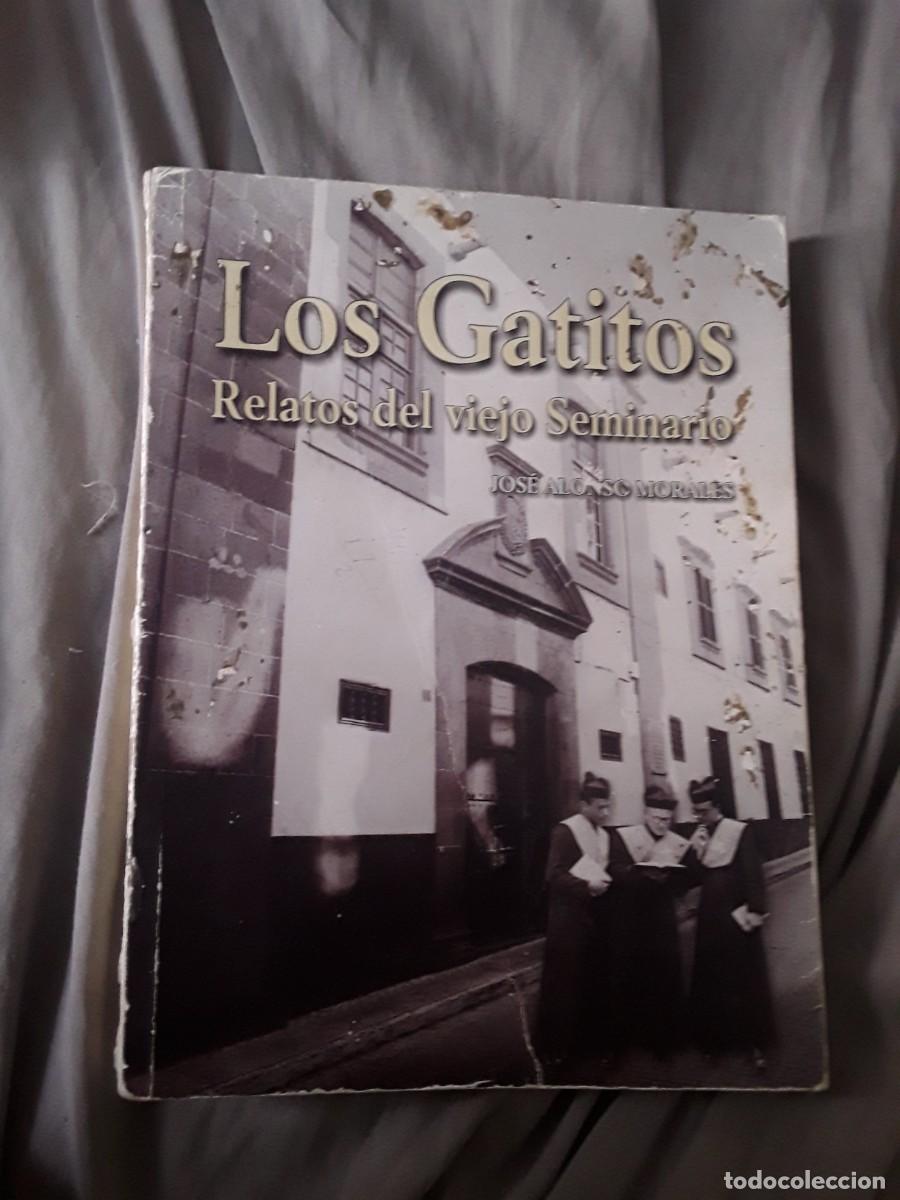 Libri di seconda mano: Los Gatitos (Relatos del viejo seminario), de Jos&eacute; Alonso Morales (las Palmas de Gran Canaria)