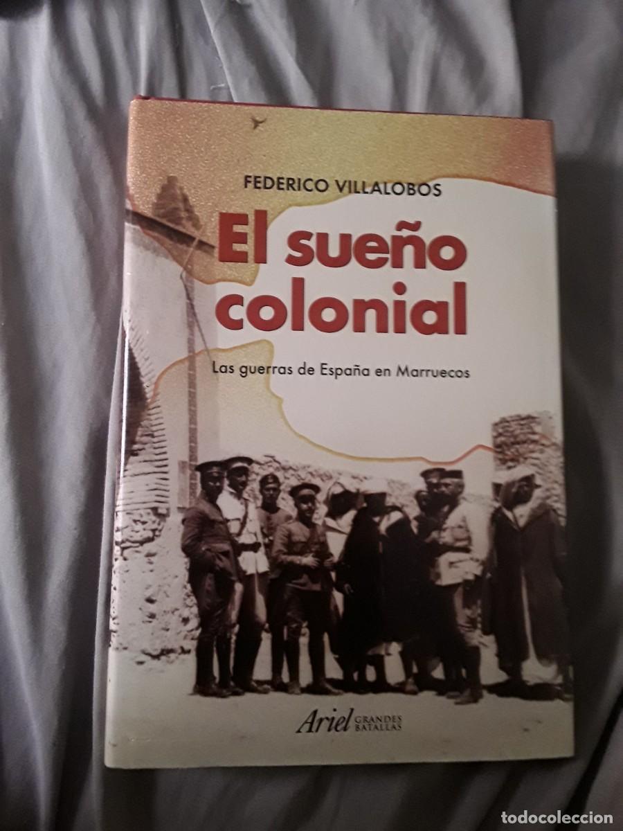 Libros de segunda mano: El sue&ntilde;o colonial, de Federico Villalobos. Ariel Grandes batallas. Excelente estado.
