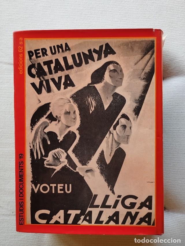Libros de segunda mano: Lliga catalana. Lestructura del partit: lorganitzaci&oacute;. El programa pol&iacute;tic. Canals dinflu&egrave;ncia - Foto 6