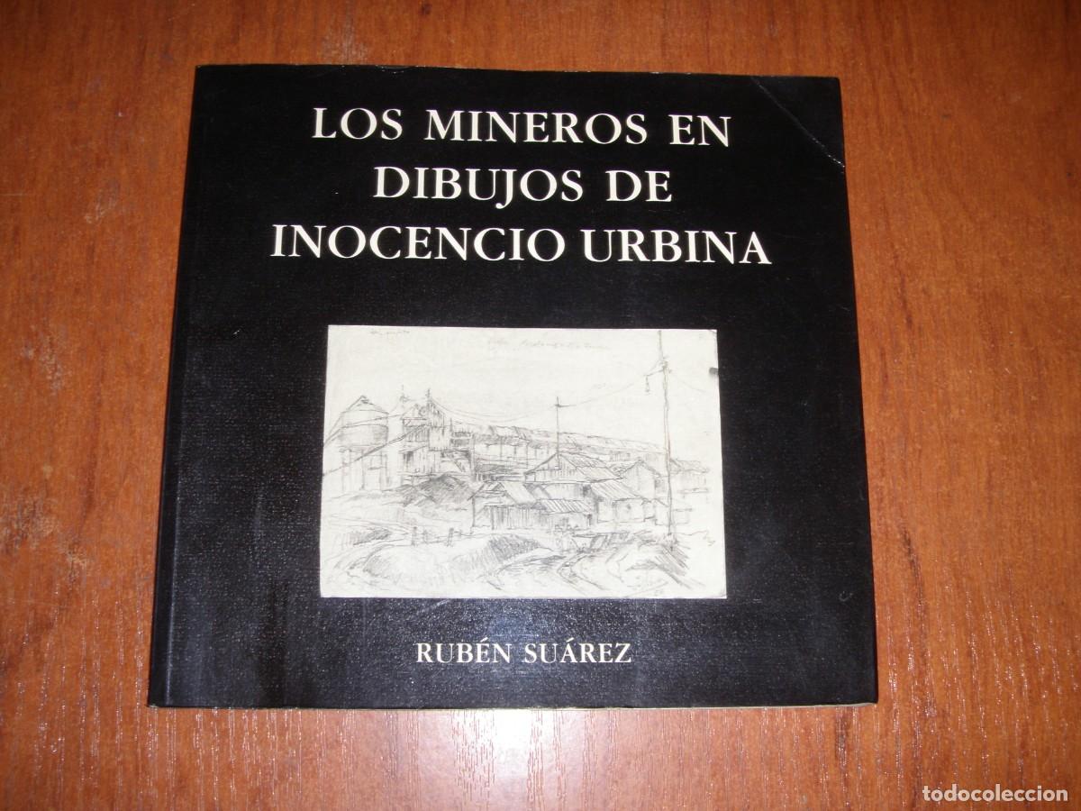 Libros de segunda mano: LOS MINEROS DIBUJOS INOCENCIO URBINA - Foto 1