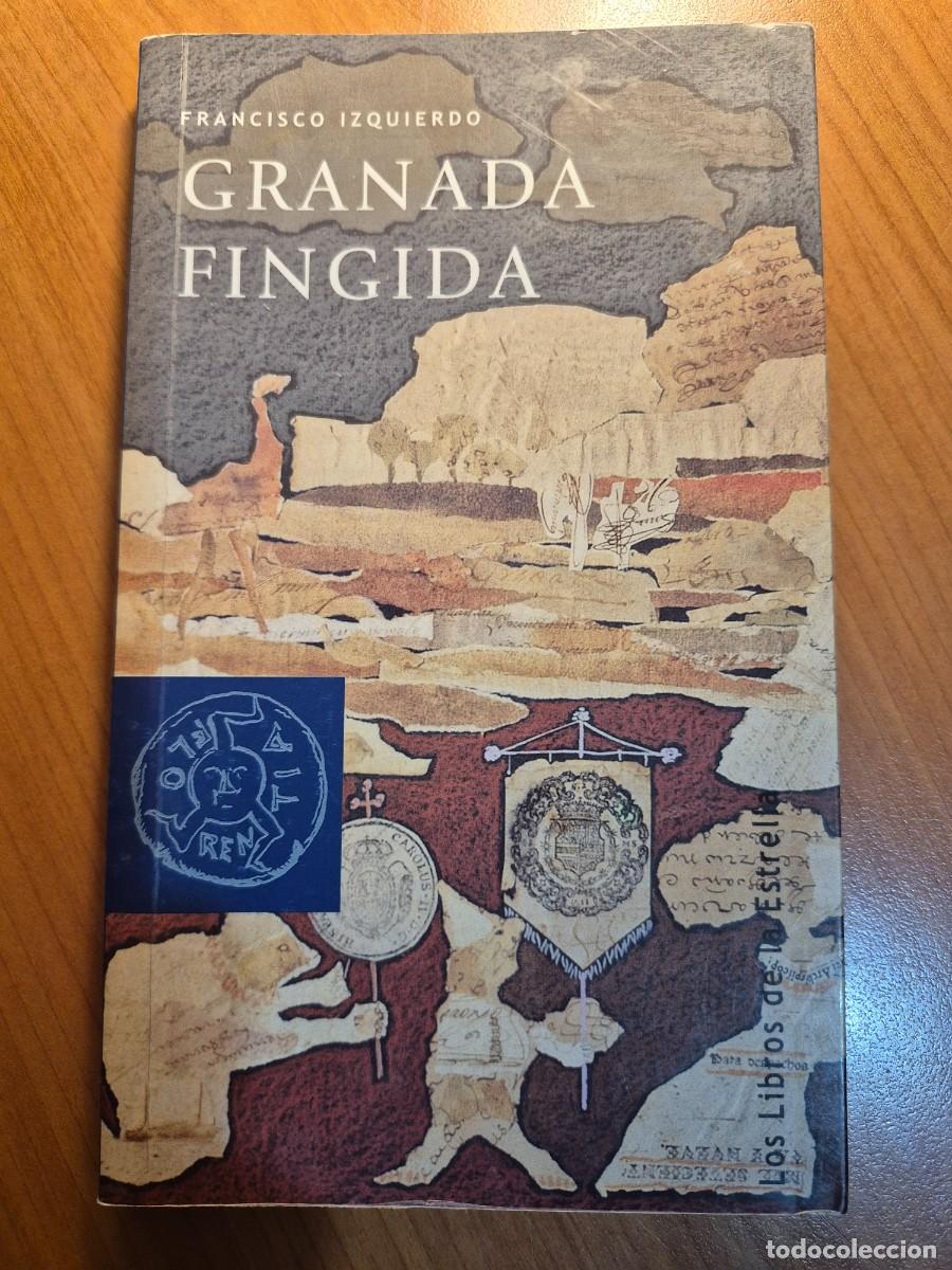 Libros de segunda mano: Granada fingida. Fco. Izquierdo - Foto 1