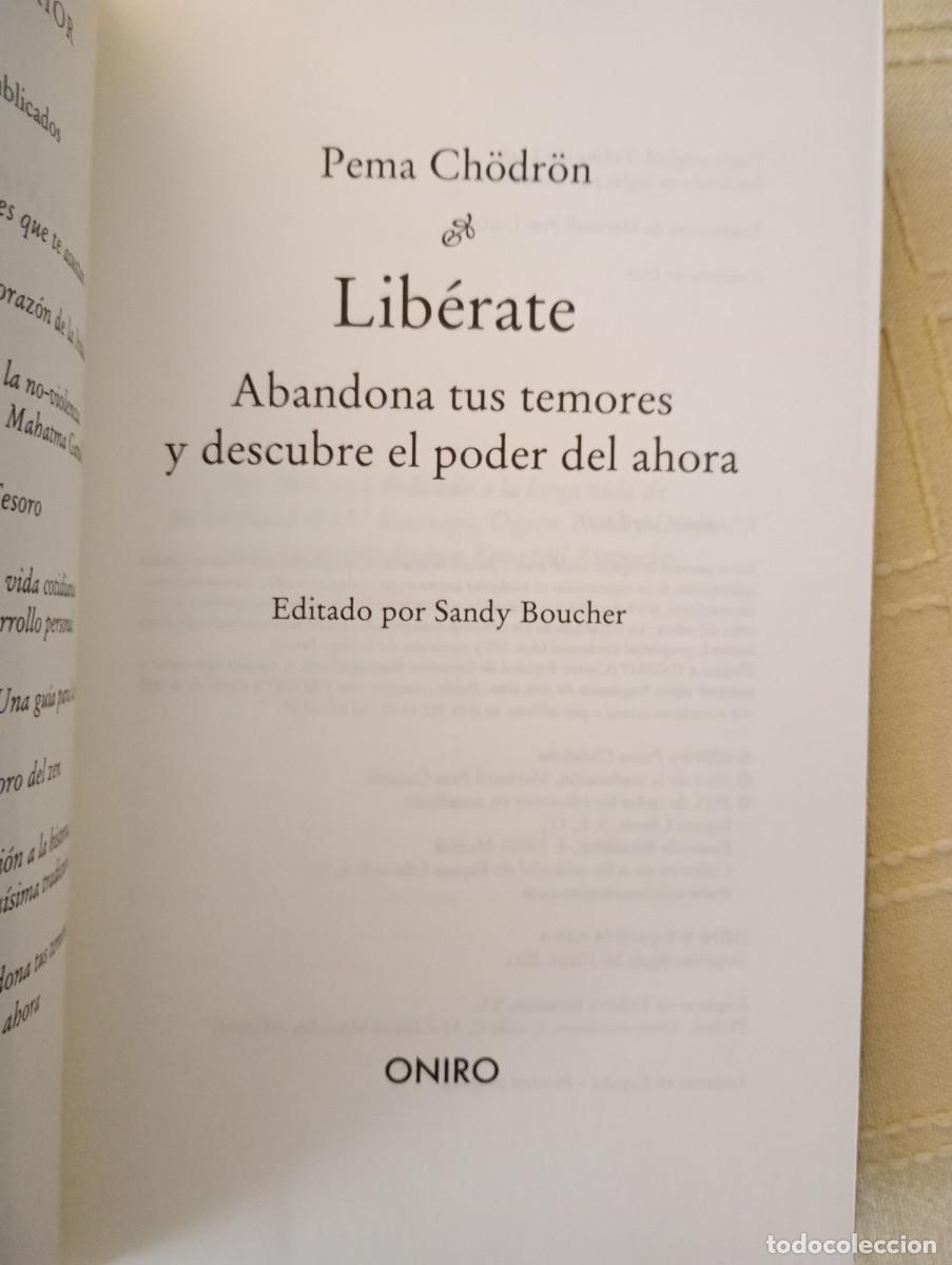 Libros de segunda mano: Lib&eacute;rate: descubre el poder del ahora, por Pema Ch&ouml;dr&ouml;n (Oniro, 2011) - Foto 3