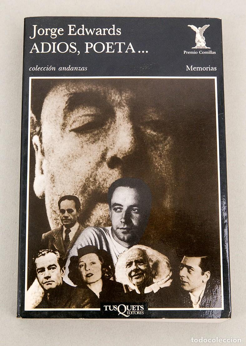 Libros de segunda mano: JORGE EDWARDS - ADIOS, POETA ... - 1990 1&ordf; ED. - DEDICATORIA AUT&Oacute;GRAFA - Foto 2