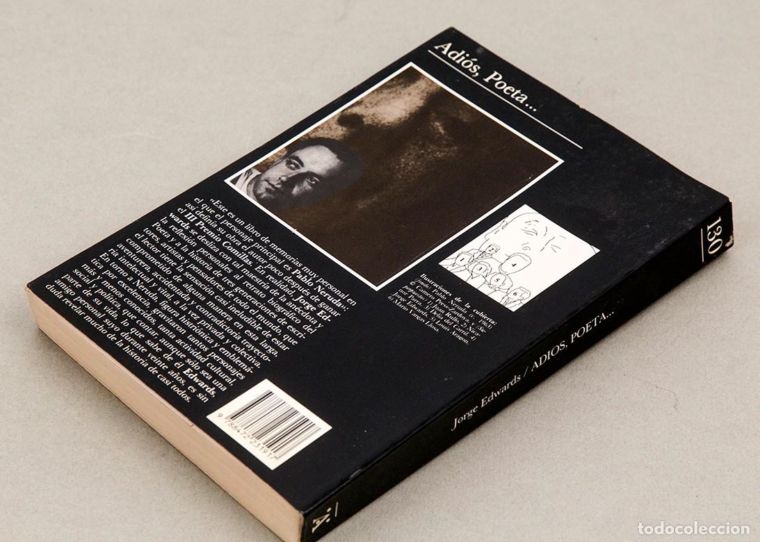 Libros de segunda mano: JORGE EDWARDS - ADIOS, POETA ... - 1990 1&ordf; ED. - DEDICATORIA AUT&Oacute;GRAFA - Foto 6