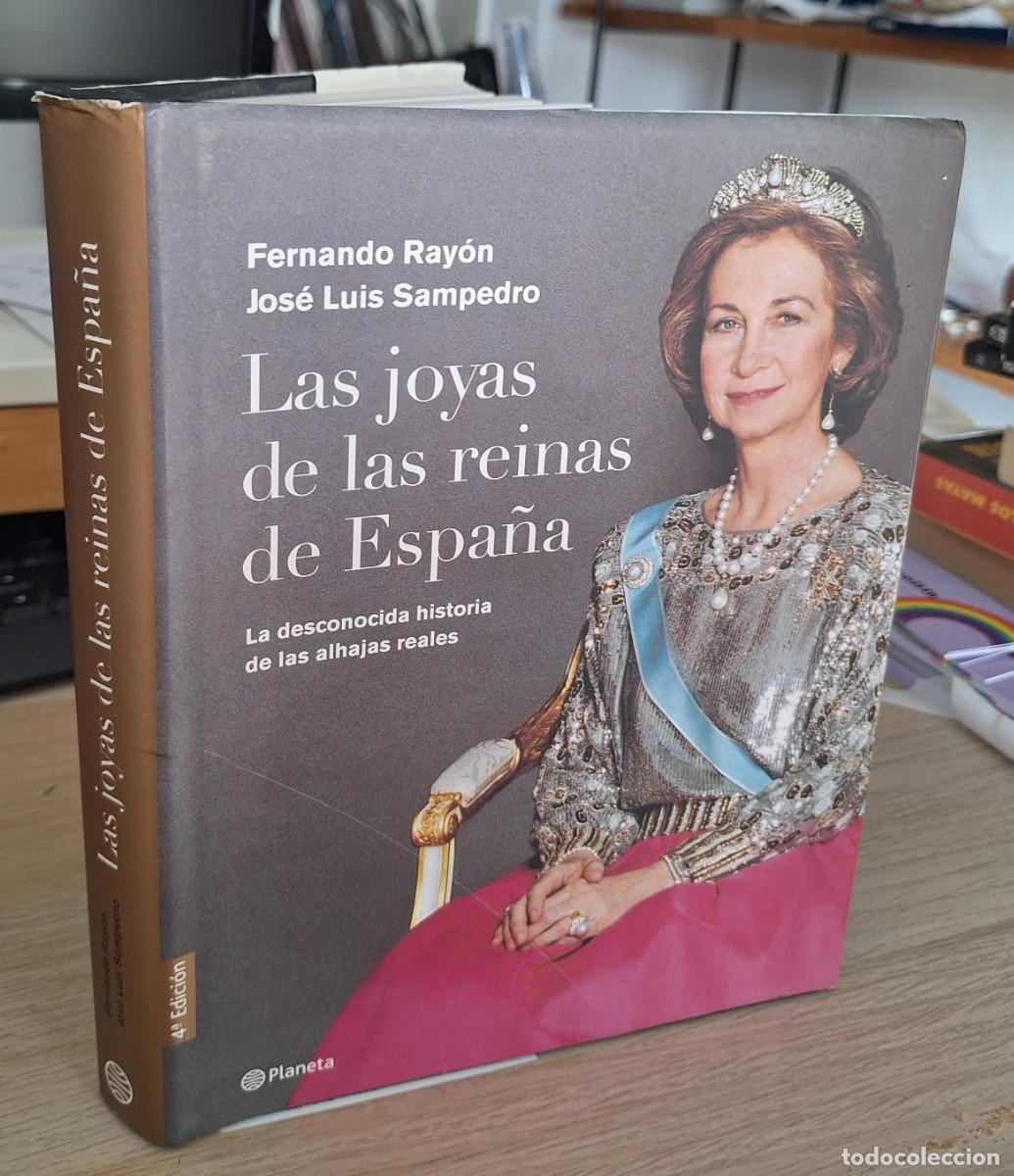 Libros de segunda mano: LAS JOYAS DE LAS REINAS DE ESPA&Ntilde;A - RAY&Oacute;N / SAMPEDRO - Foto 1