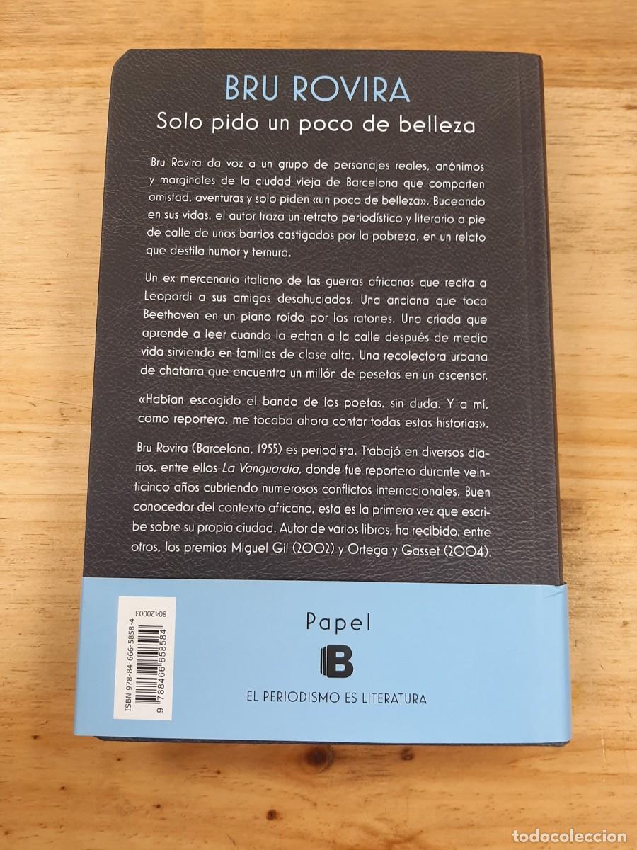 Libros de segunda mano: SOLO PIDO UN POCO DE BELLEZA - Bru Rovira - EDICIONES B, 2016 - Foto 3