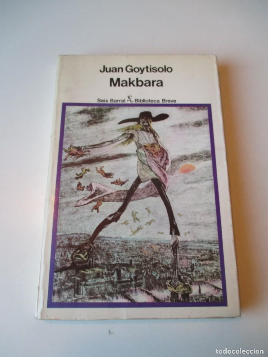 Libros de segunda mano: JUAN GOYTISOLO Makbara W36617 - Foto 1