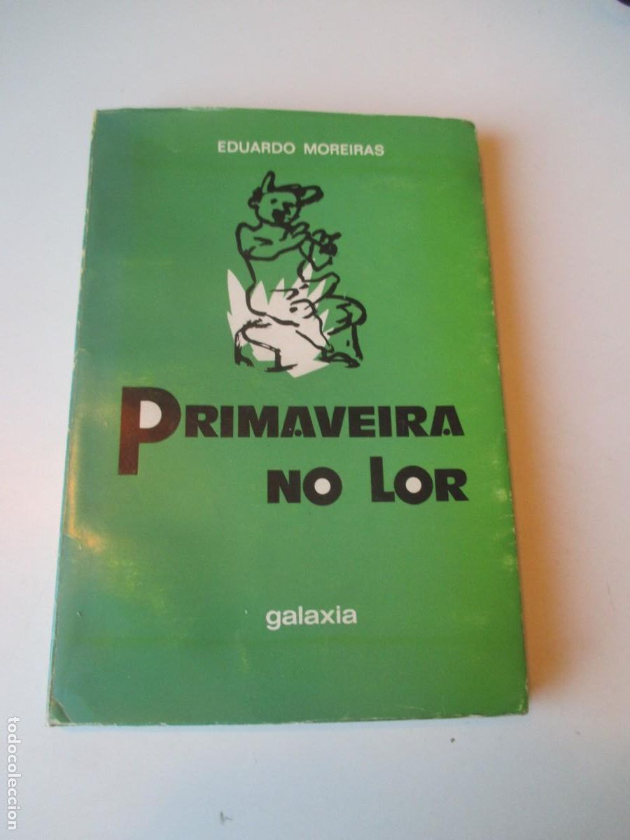 Libros de segunda mano: EDUARDO MOREIRAS Primaveira no Lor (gallego) W36618 - Foto 1