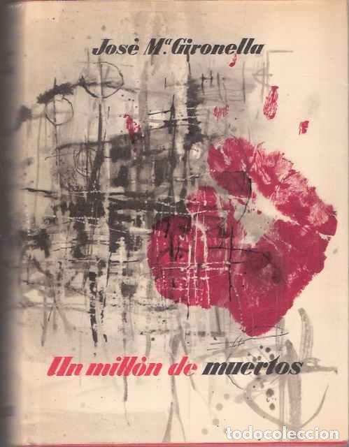 Libros de segunda mano: Un mill&oacute;n de muertos - Gironella, Jos&eacute; M&ordf; - Foto 1