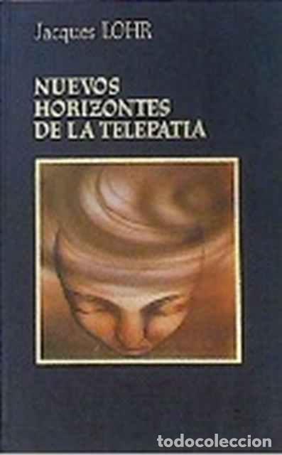 Libros de segunda mano: Nuevos horizontes de la telepat&iacute;a - Jacques Lohr - Foto 1