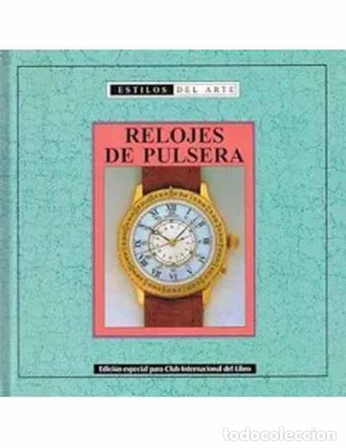 Libros de segunda mano: Relojes de pulsera - VV. AA. - Foto 1