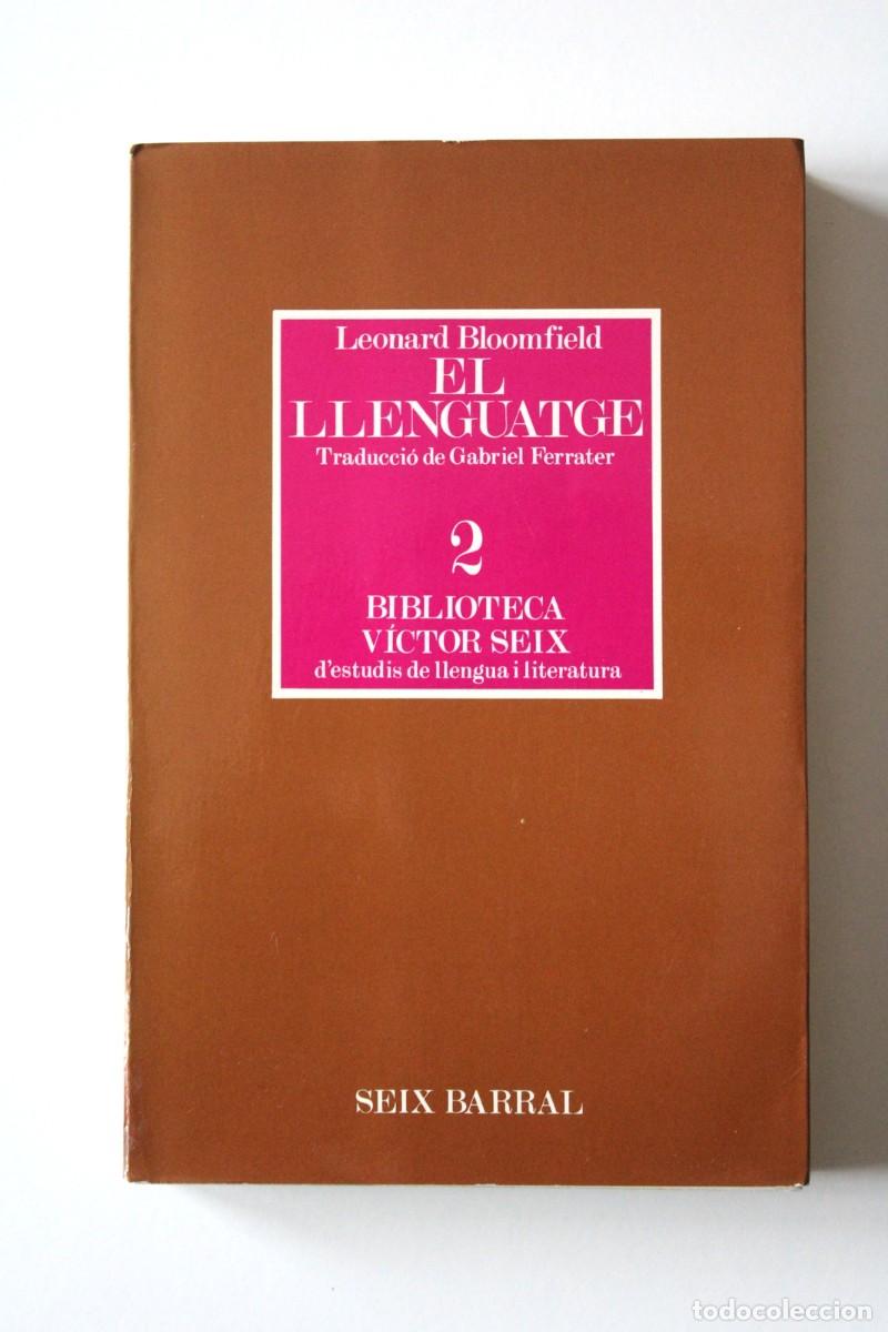 Libros de segunda mano: Leonard Bloomfield - El llenguatge - Seix Barral - Foto 2