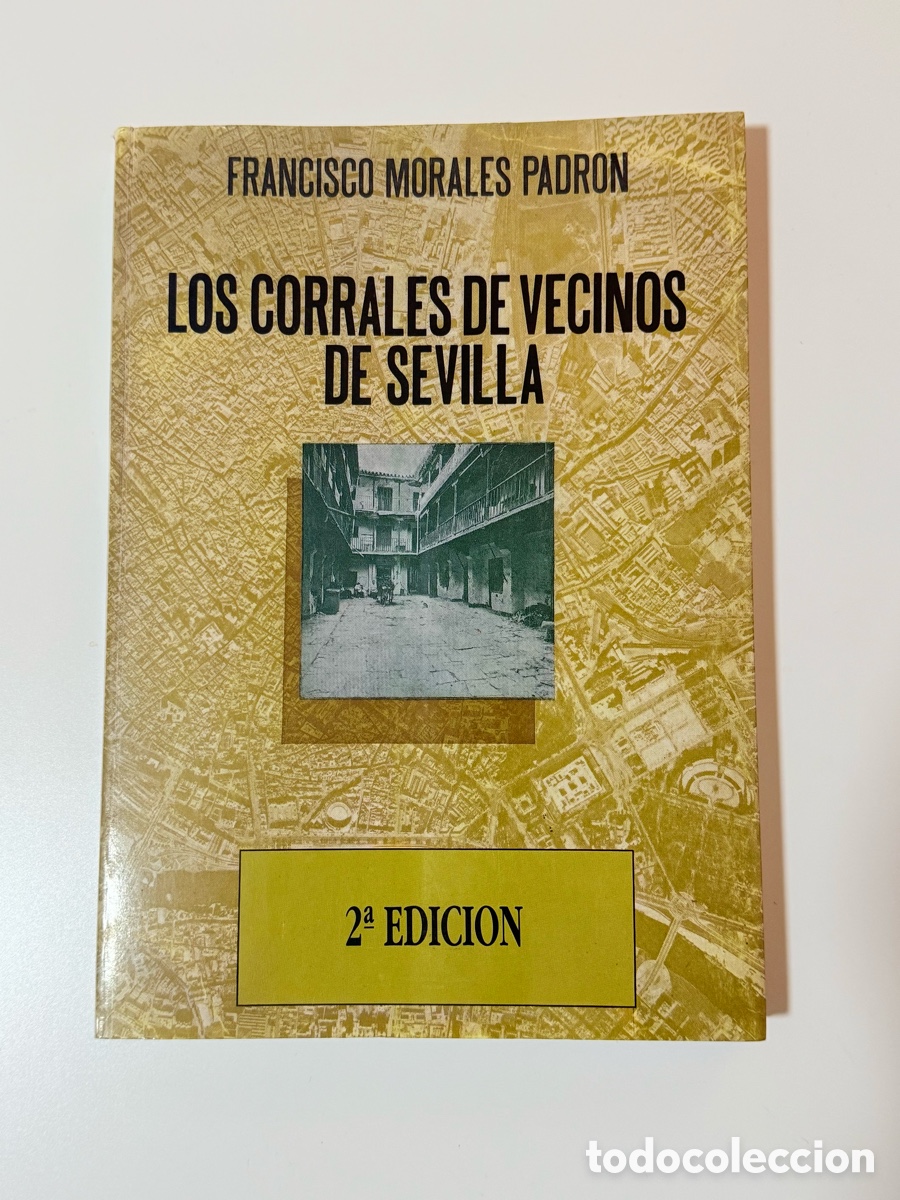 Libros de segunda mano: Los corrales de vecinos de Sevilla &ndash; Francisco Morales Padr&oacute;n - Foto 1
