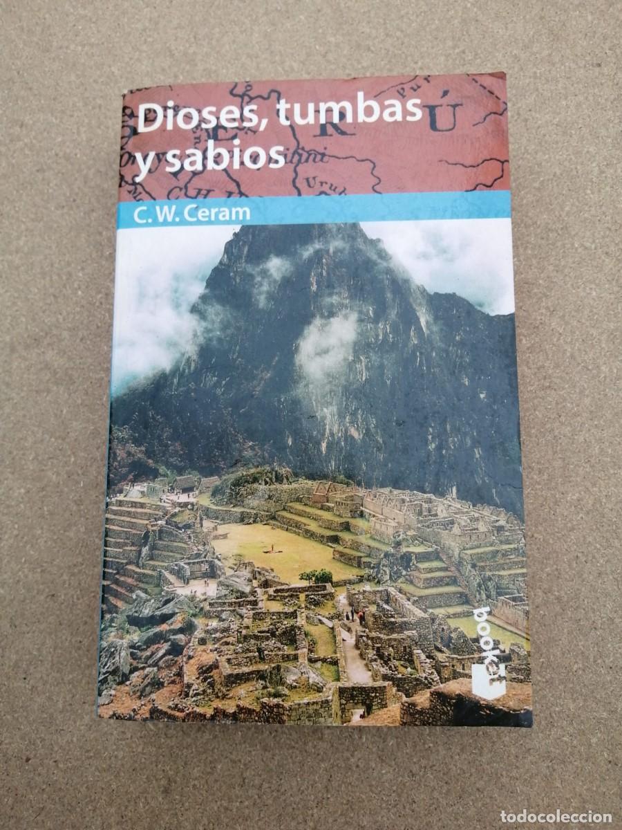 Libros de segunda mano: DIOSES, TUMBAS Y SABIOS (C. W. CERAM) - Foto 1