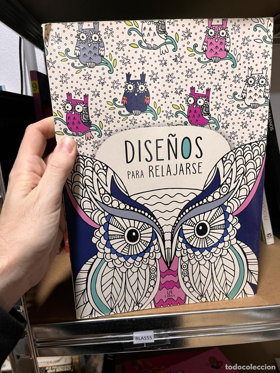 Libros de segunda mano: BLAS55 DISE&Ntilde;OS PARA RELAJARSE Y COLOREAR