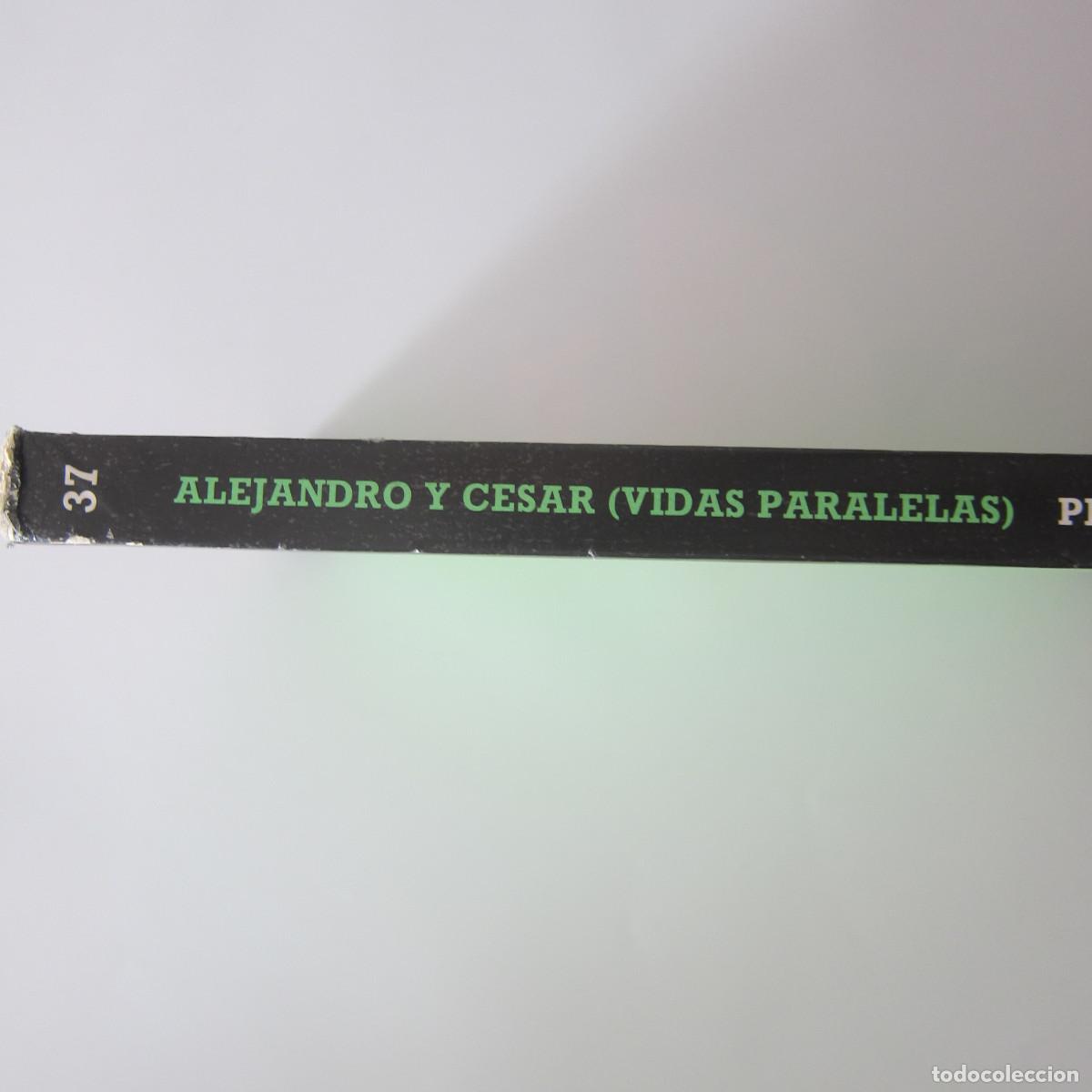 Libros de segunda mano: ALEJANDRO Y CESAR (VIDAS PARALELAS) - PLUTARCO (BBS) HISTORIA - Foto 2
