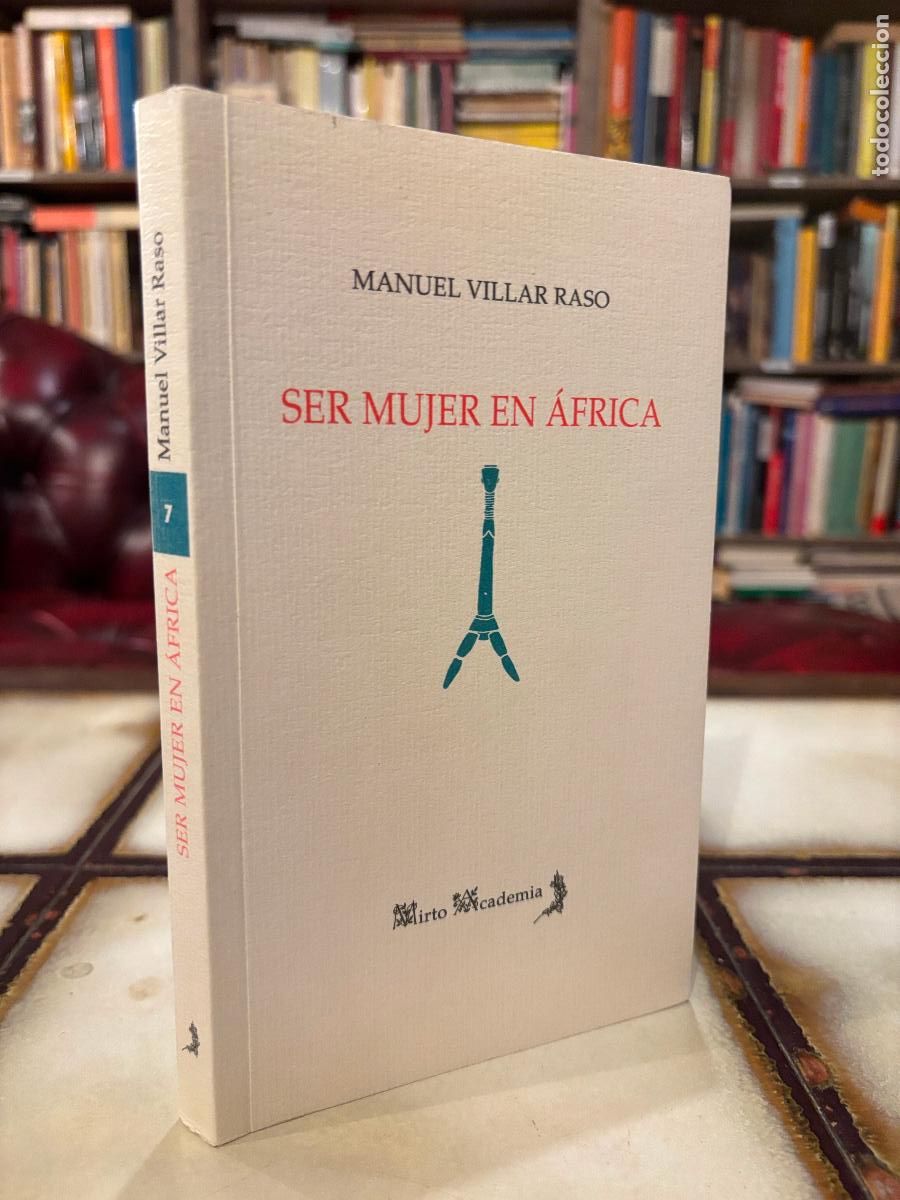Libros de segunda mano: Ser mujer en &Aacute;frica. Manuel Villar Raso. - Foto 1