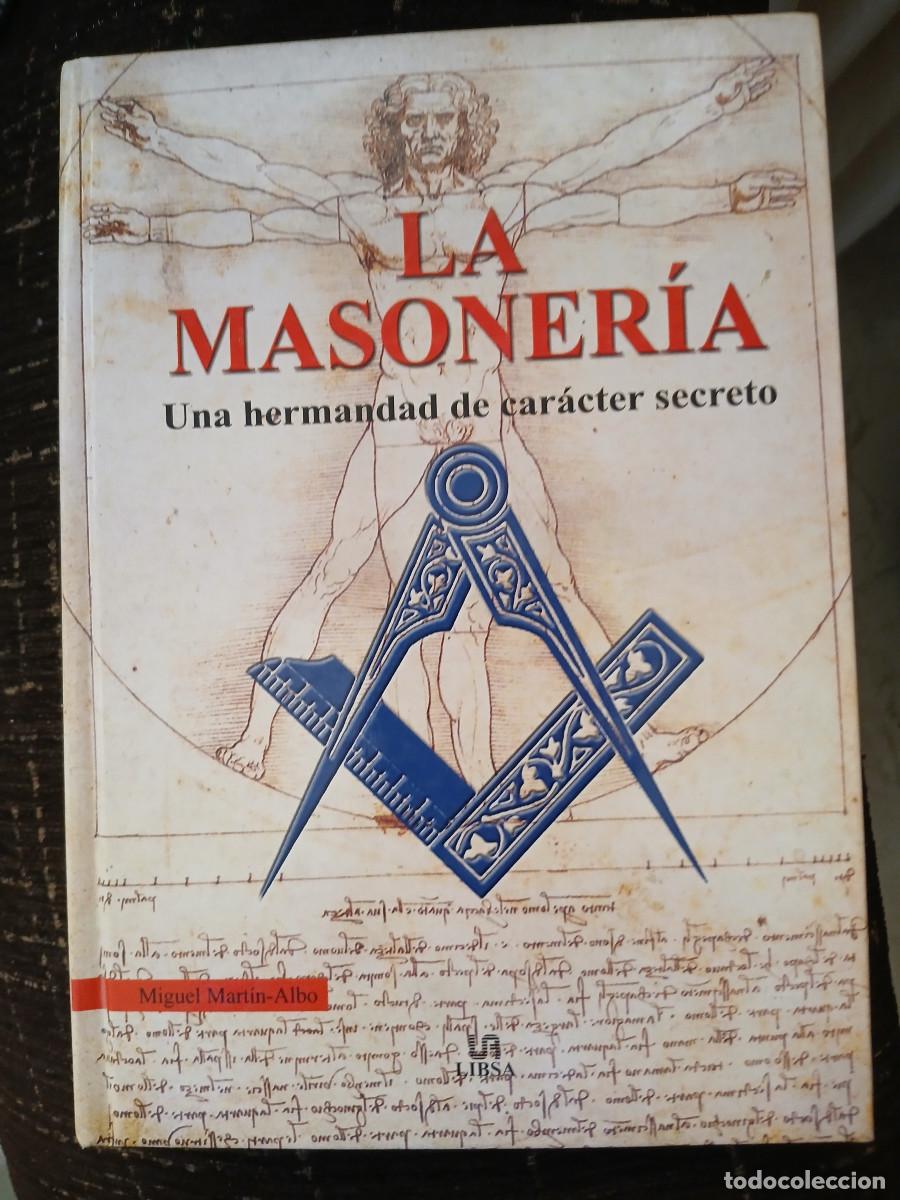 Libros de segunda mano: MIGUEL MART&Iacute;N ALBO. LA MASONER&Iacute;A. - Foto 1